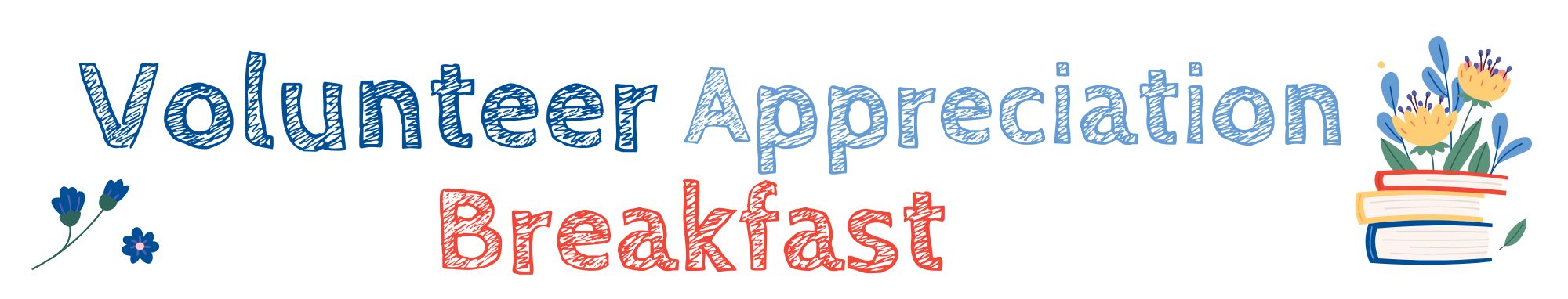 Volunteer Appreciation Breakfast 2024